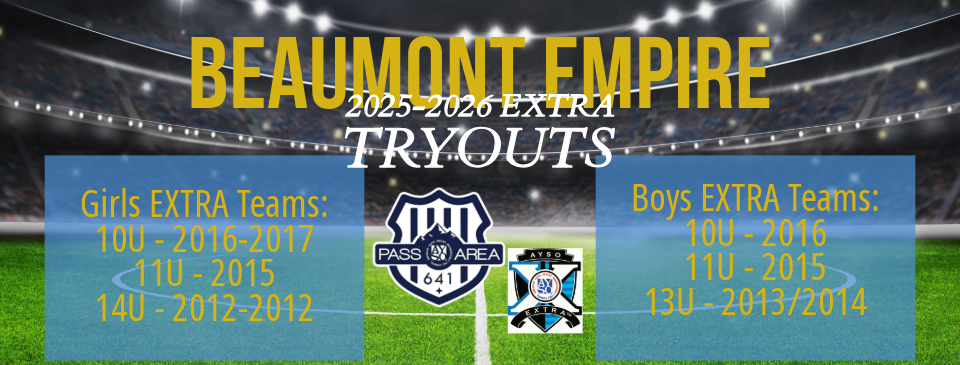 Beaumont Empire EXTRA Tryouts